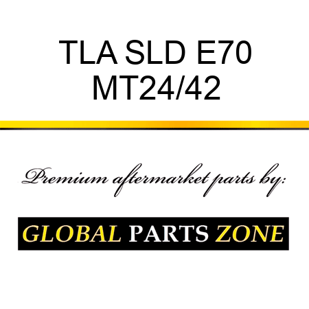 TLA SLD E70 MT24/42