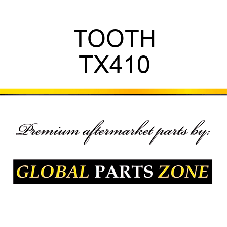 TOOTH TX410