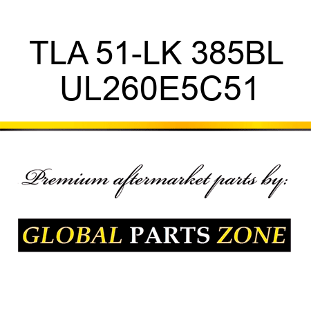 TLA 51-LK 385BL UL260E5C51