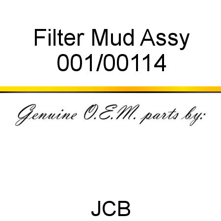 Filter, Mud Assy 001/00114