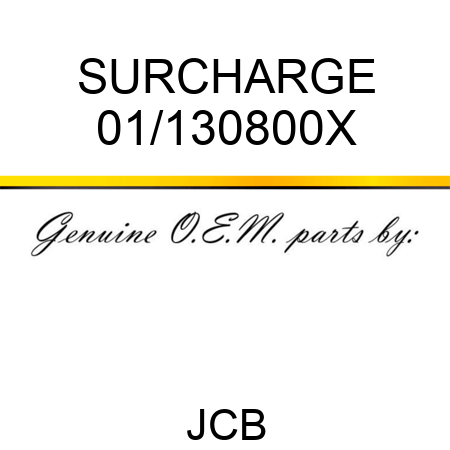 SURCHARGE 01/130800X