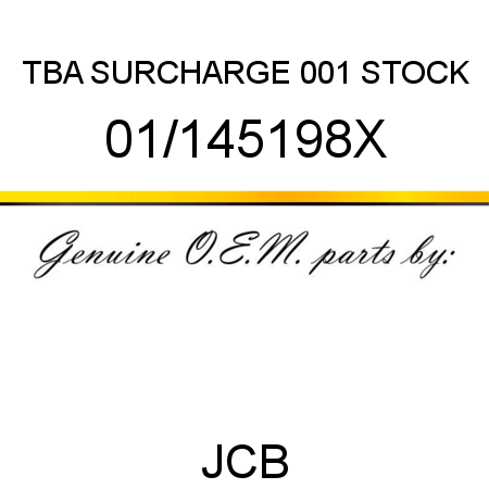 TBA, SURCHARGE, 001 STOCK 01/145198X