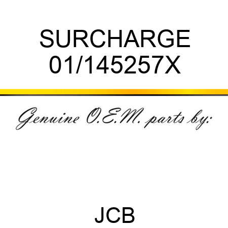 SURCHARGE 01/145257X