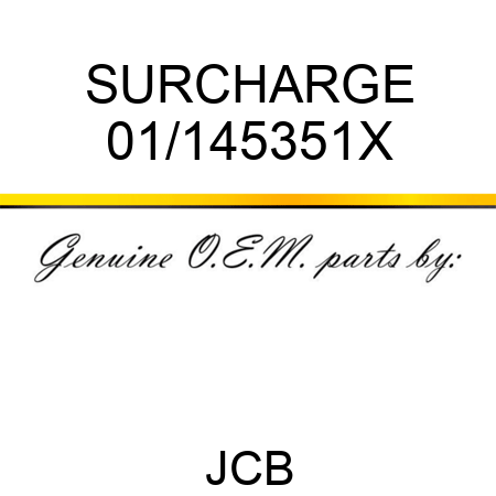 SURCHARGE 01/145351X