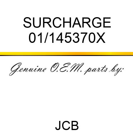 SURCHARGE 01/145370X