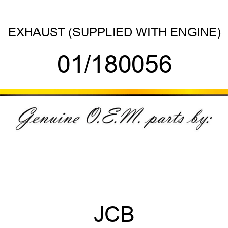 EXHAUST (SUPPLIED WITH ENGINE) 01/180056