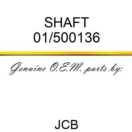 SHAFT 01/500136