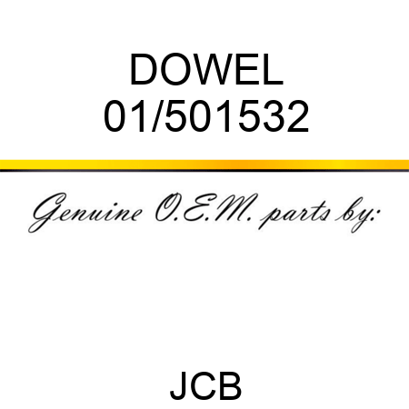 DOWEL 01/501532