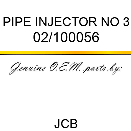 PIPE INJECTOR NO 3 02/100056