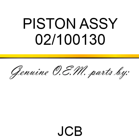 PISTON ASSY 02/100130