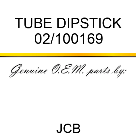 TUBE DIPSTICK 02/100169