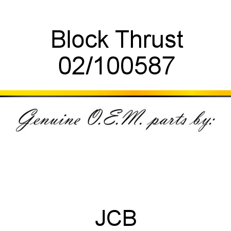 Block, Thrust 02/100587