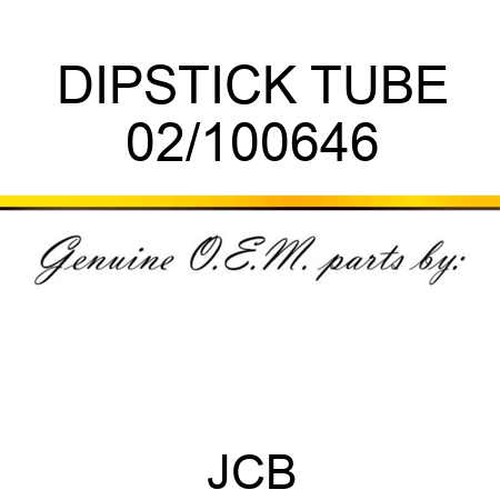 DIPSTICK TUBE 02/100646