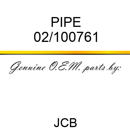 PIPE 02/100761