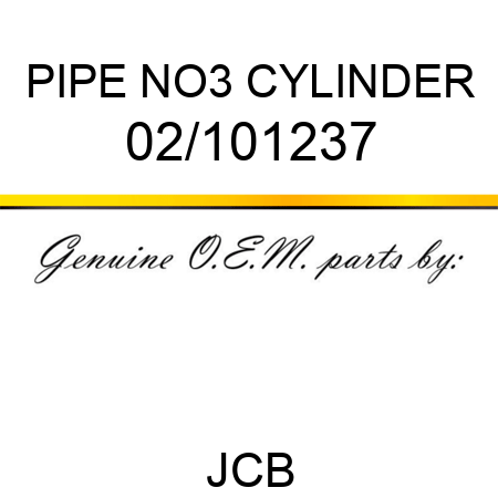 PIPE NO3 CYLINDER 02/101237