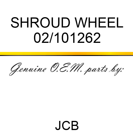 SHROUD WHEEL 02/101262