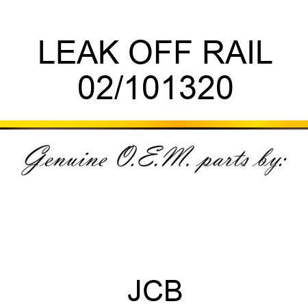 LEAK OFF RAIL 02/101320