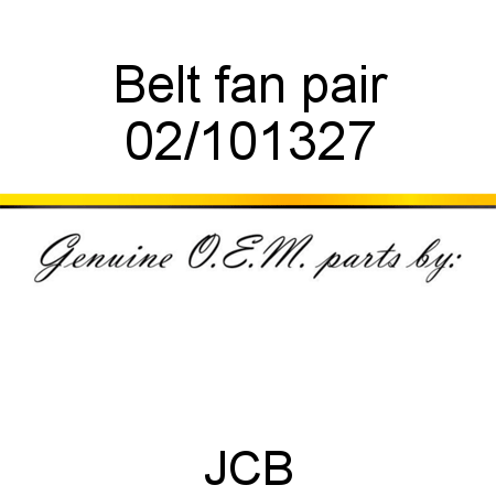 Belt, fan, pair 02/101327