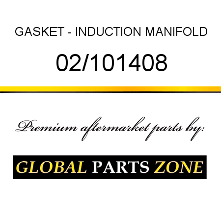 GASKET - INDUCTION MANIFOLD 02/101408