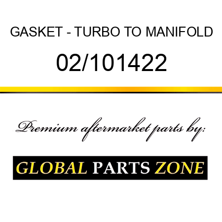 GASKET - TURBO TO MANIFOLD 02/101422