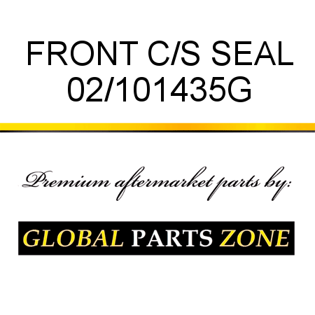 FRONT C/S SEAL 02/101435G