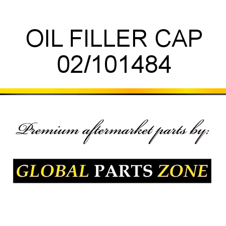 OIL FILLER CAP 02/101484