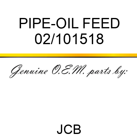 PIPE-OIL FEED 02/101518