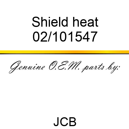 Shield heat 02/101547