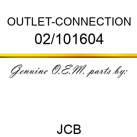 OUTLET-CONNECTION 02/101604