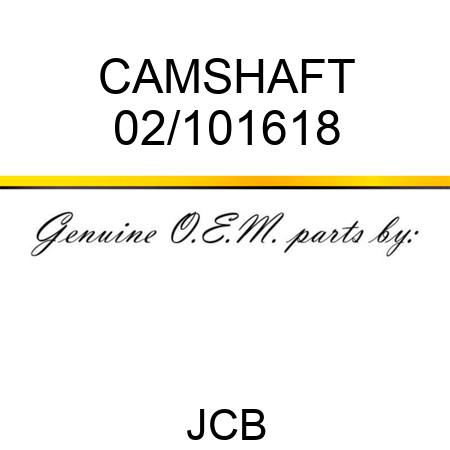 CAMSHAFT 02/101618