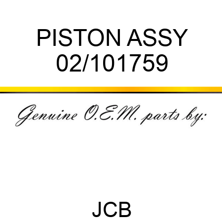 PISTON ASSY 02/101759