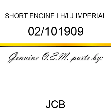 SHORT ENGINE LH/LJ IMPERIAL 02/101909