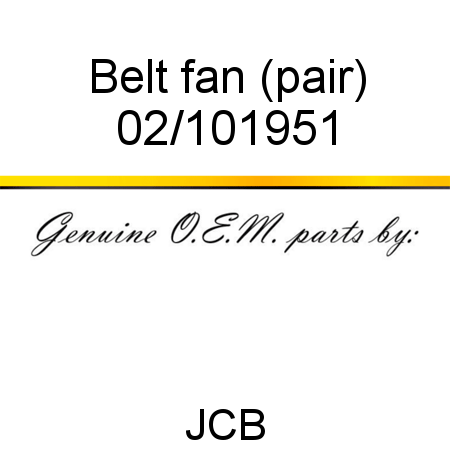 Belt, fan, (pair) 02/101951