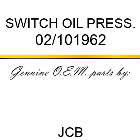 SWITCH OIL PRESS. 02/101962