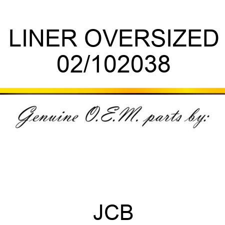 LINER OVERSIZED 02/102038