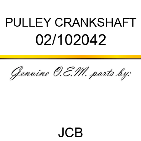 PULLEY CRANKSHAFT 02/102042