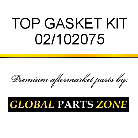 TOP GASKET KIT 02/102075