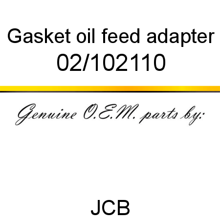 Gasket, oil feed adapter 02/102110