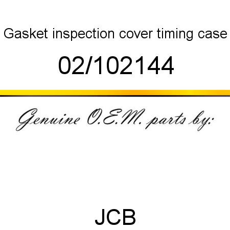 Gasket, inspection cover, timing case 02/102144