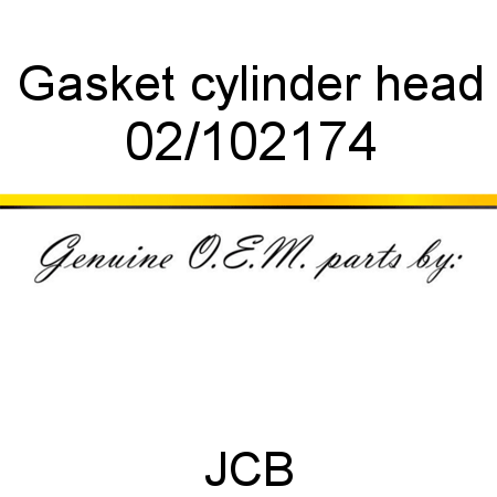 Gasket, cylinder head 02/102174