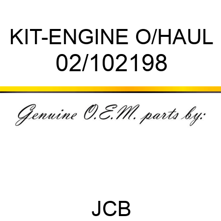 KIT-ENGINE O/HAUL 02/102198