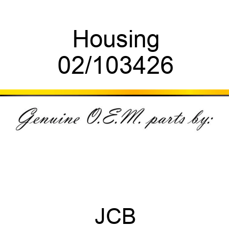 Housing 02/103426