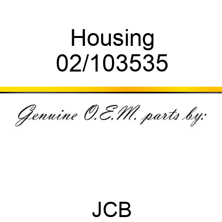 Housing 02/103535