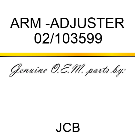 ARM -ADJUSTER 02/103599