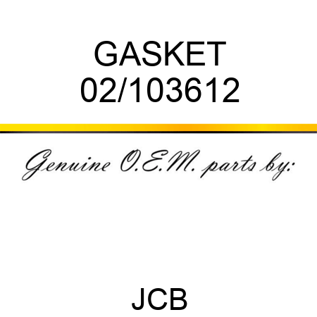 GASKET 02/103612