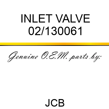 INLET VALVE 02/130061