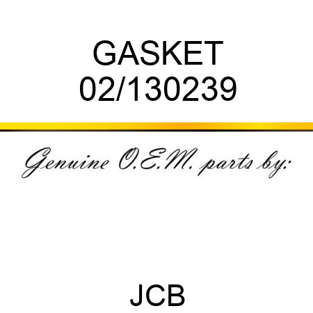 GASKET 02/130239