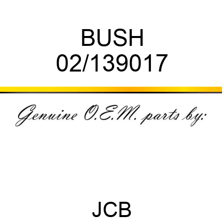 BUSH 02/139017