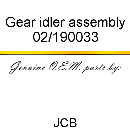 Gear, idler assembly 02/190033