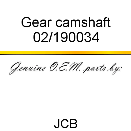 Gear, camshaft 02/190034